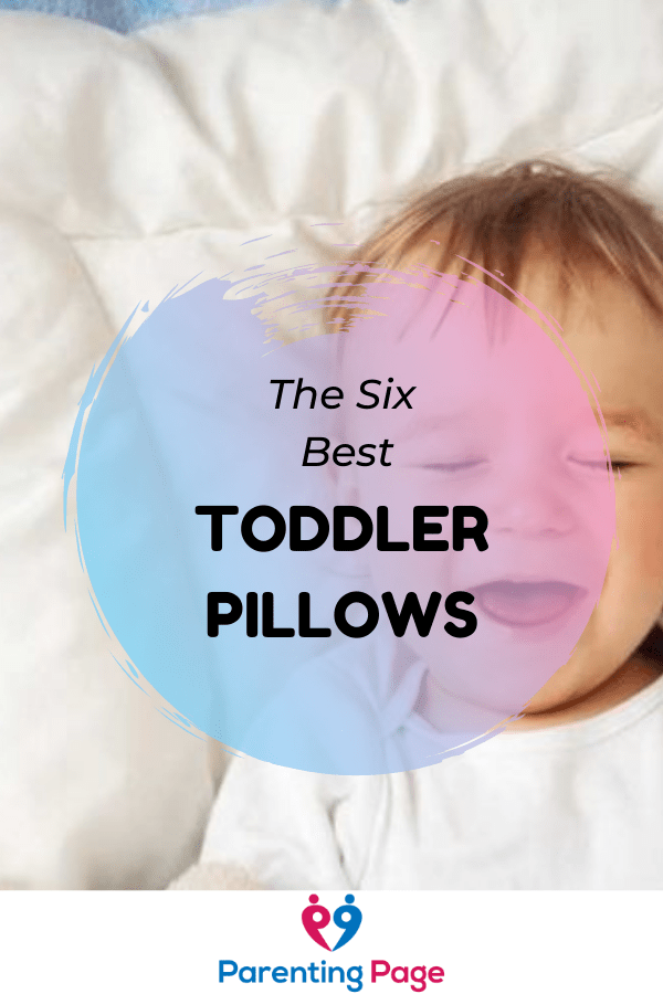 The Six Best Toddler Pillows