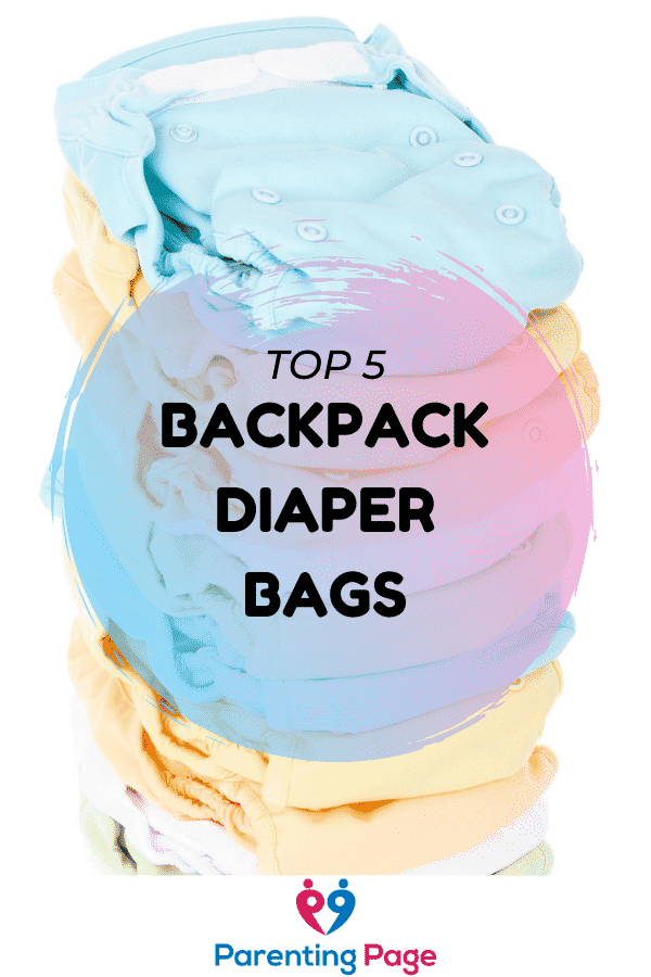 TOP 5 BACKPACK DIAPER BAGS