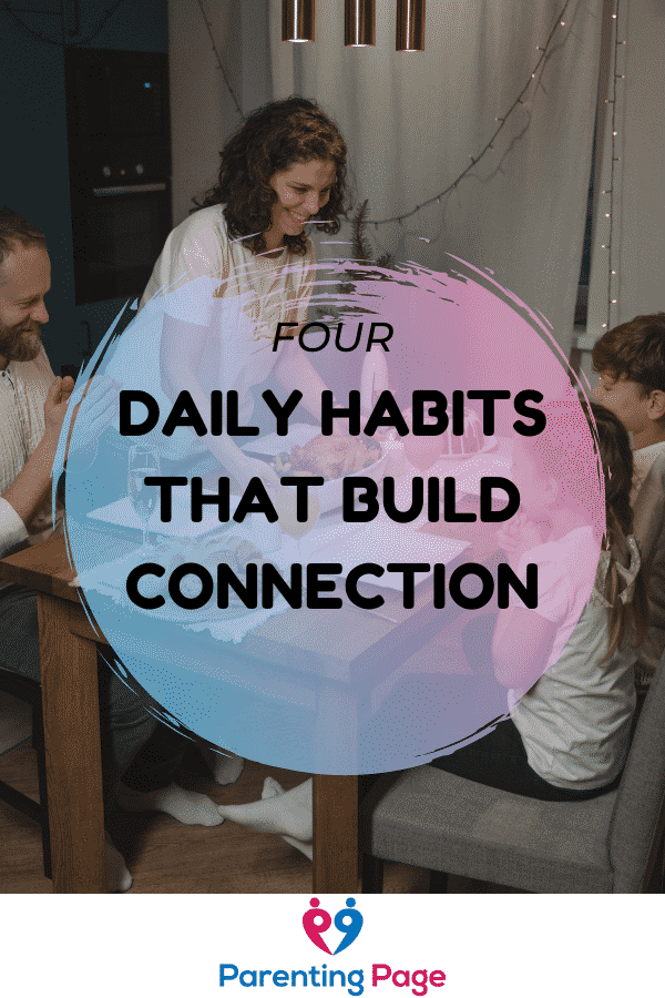 4 Effective Daily Habits That Build Connection