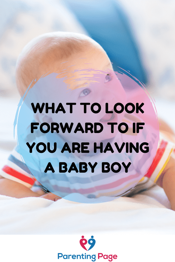 What To Look Forward To If You Are Having A Baby Boy